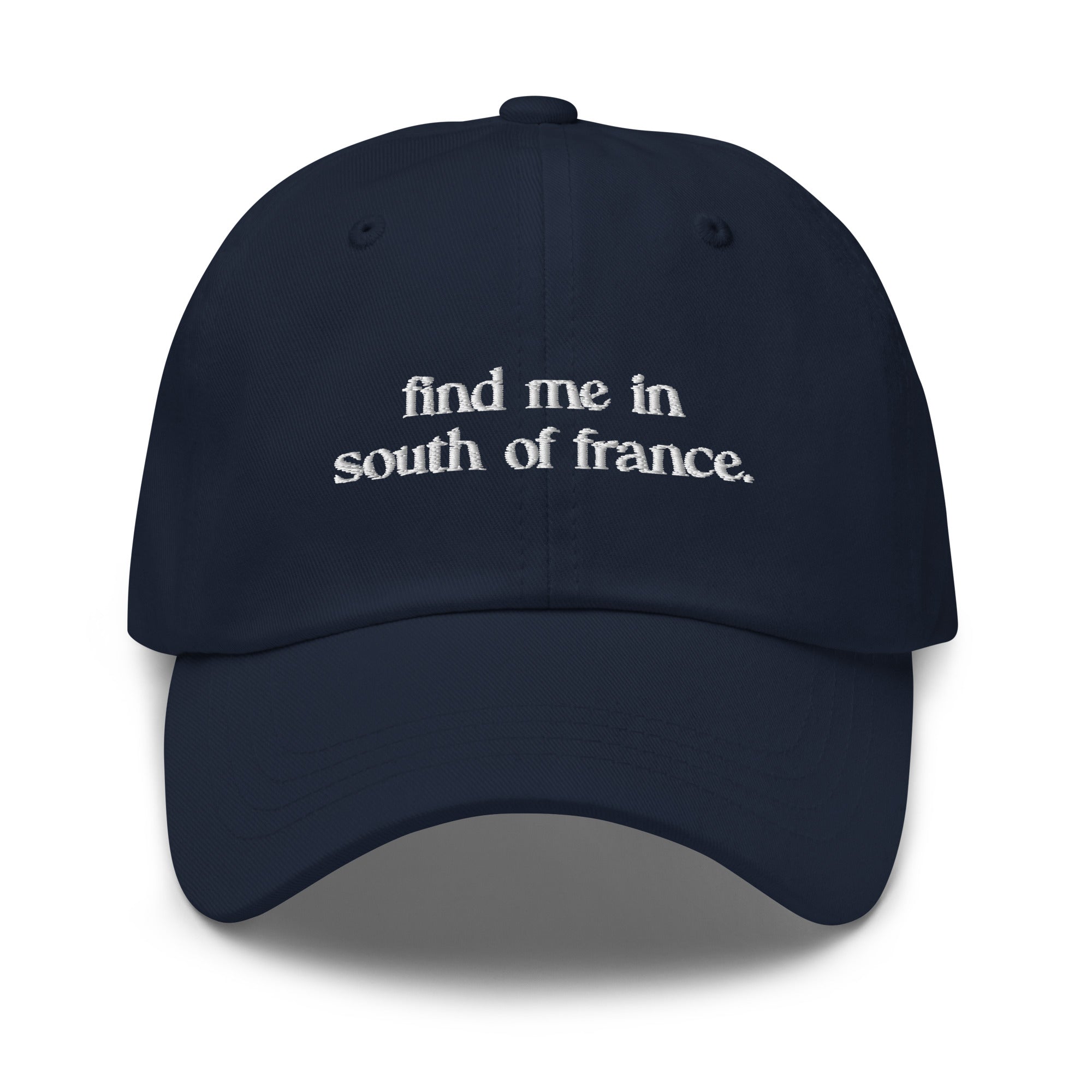 Find Me in South of France - Dad hat